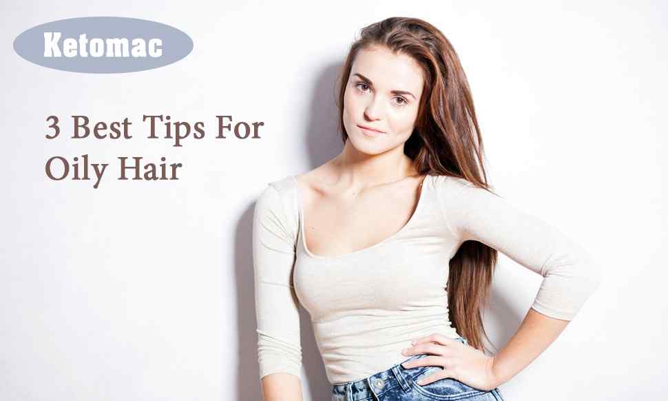 tips for oily hair